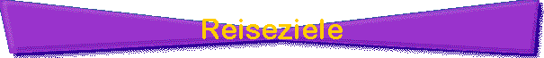 Reiseziele