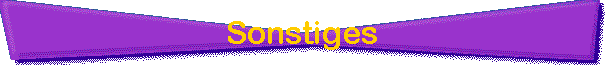 Sonstiges